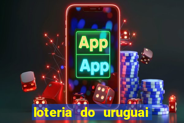 loteria do uruguai 21 horas